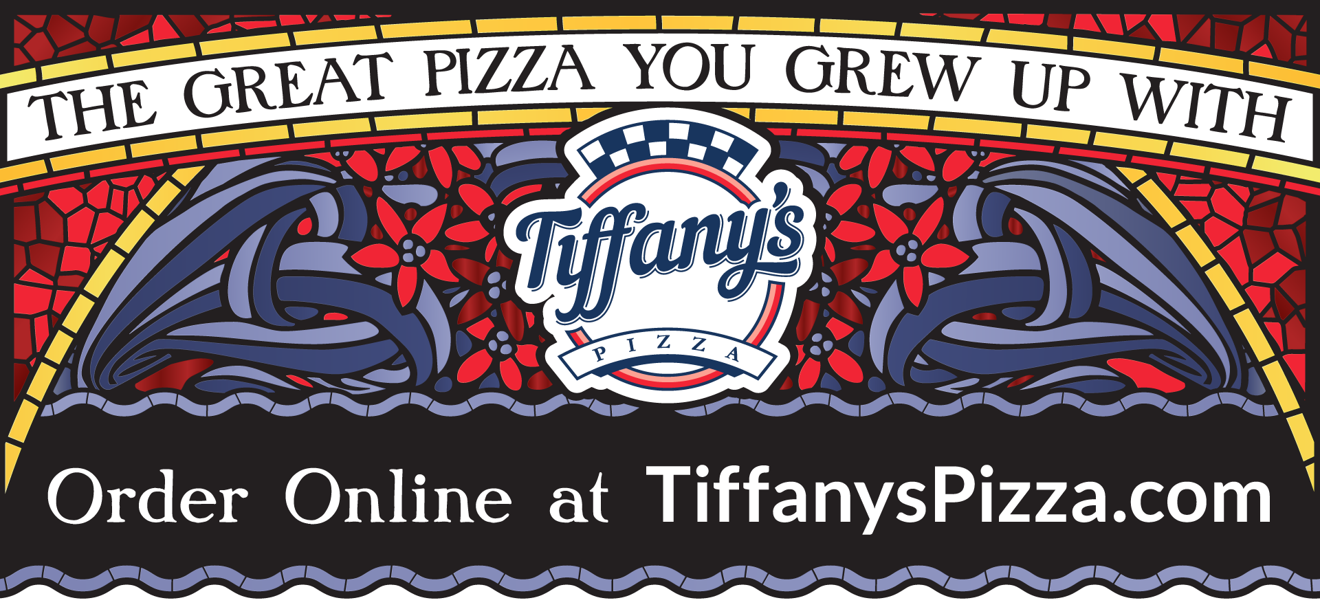 The Tiffany's logo and tagline—The Great Pizza You Grew Up With—rendered in the style of stained glass Tiffany Lamps.
